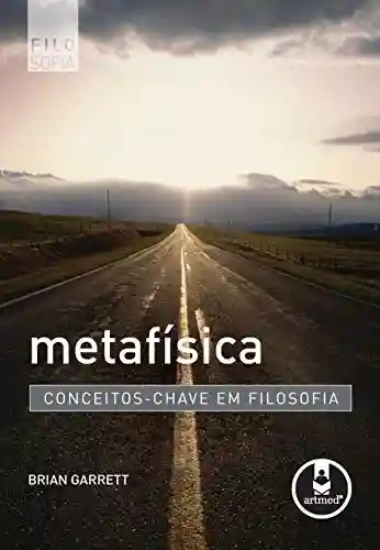 Livro PDF: Metafísica (Conceitos-Chave em Filosofia)