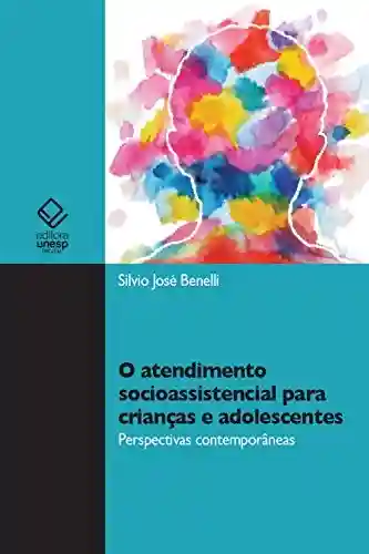 Livro PDF: O atendimento socioassistencial para crianças e adolescentes