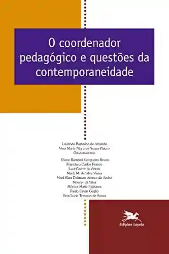 Livro PDF: O coordenador pedagógico e questões da contemporaneidade