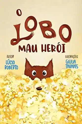 Livro PDF: O Lobo Mau herói