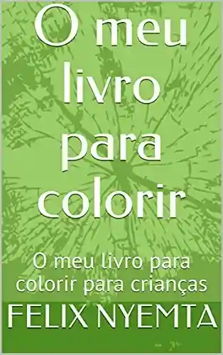 Livro PDF: O meu livro para colorir: O meu livro para colorir para crianças