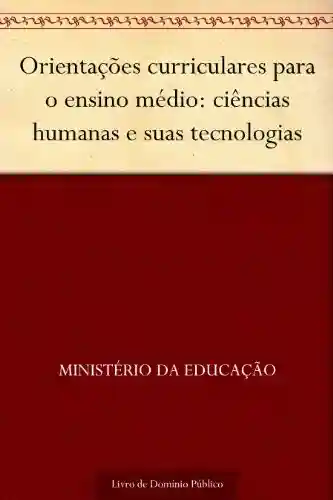 Livro PDF: Orientações curriculares para o ensino médio: ciências humanas e suas tecnologias