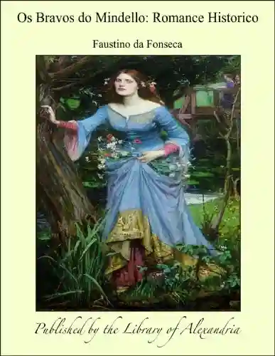 Livro PDF: Os Bravos do Mindello Romance Historico