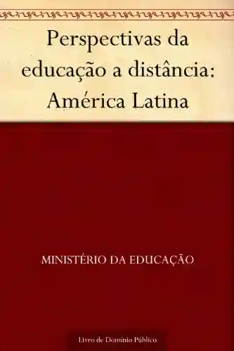 Livro PDF: Perspectivas da educação a distância: América Latina
