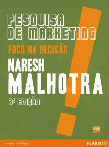 Capa do livro: Pesquisa de marketing: foco na decisão - Ler Online pdf
