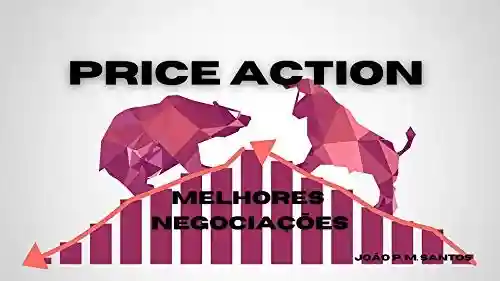 Livro PDF: Price Action : Melhores Negociações