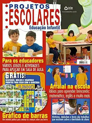 Capa do livro: Projetos Escolares – Educação Infantil: Edição 2 - Ler Online pdf