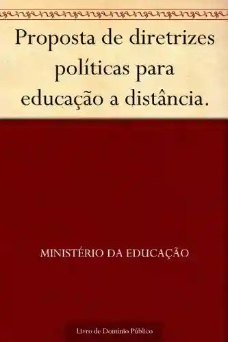 Livro PDF: Proposta de diretrizes políticas para educação a distância.