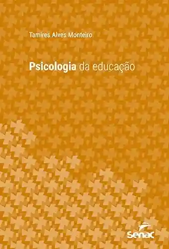 Livro PDF: Psicologia da educação (Série Universitária)