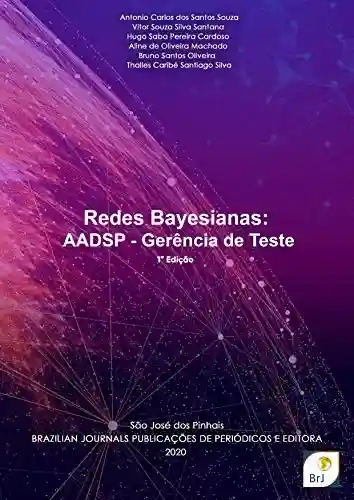 Livro PDF: Redes Bayesianas: AADSP – Gerência de Teste
