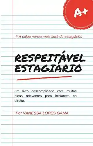 Livro PDF: RESPEITÁVEL ESTAGIÁRIO