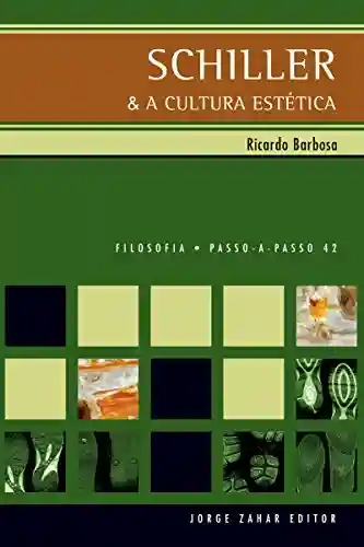 Livro PDF: Schiller & a cultura estética (PAP – Filosofia)