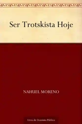 Livro PDF: Ser Trotskista Hoje