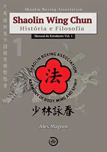 Livro PDF Shaolin Wing Chun Manual do Estudante Vol. 1