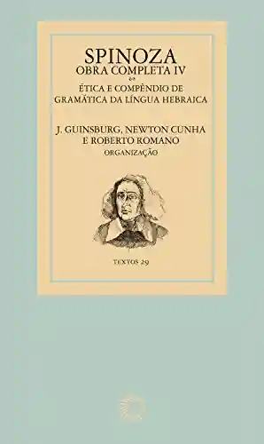 Livro PDF Spinoza – Obra completa IV (Textos)