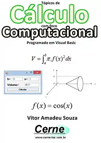Livro PDF: Tópicos de Cálculo com foco Computacional Programado em Visual C#