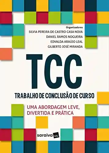 Livro PDF: Trabalho de conclusão de curso (TCC): uma abordagem leve, divertida e prática
