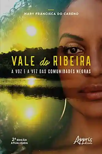 Livro PDF: Vale do Ribeira: A Voz e a Vez das Comunidades Negras