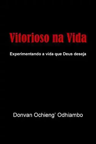 Livro PDF Vitorioso na Vida