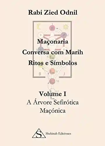 Livro PDF: Volume I A Árvore Sefirótica Maçónica