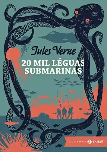 Capa do livro: 20 mil léguas submarinas: edição bolso de luxo (Clássicos Zahar) - Ler Online pdf