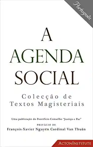 Livro PDF: A Agenda Social: Colecçâo de Textos Magisteriais