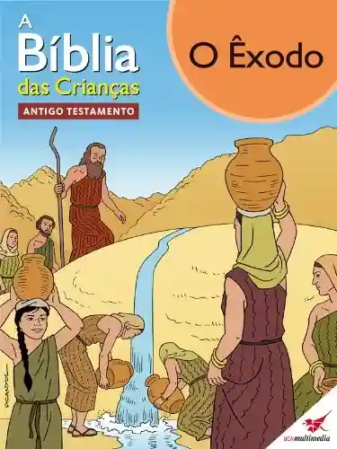 Livro PDF: A Bíblia das Crianças – Quadrinhos O Êxodo