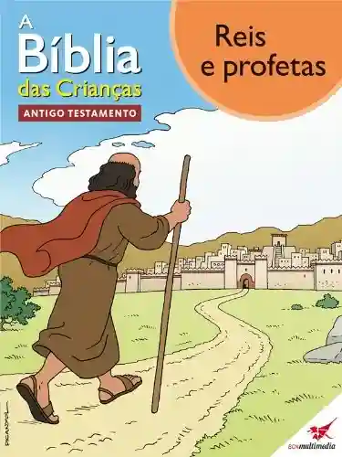 Livro PDF: A Bíblia das Crianças – Quadrinhos Reis e profetas