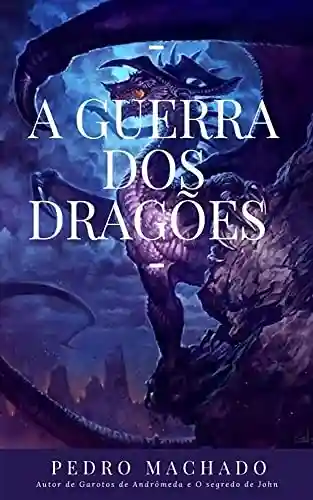Livro PDF: A Guerra dos Dragões: Livro um