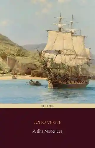 Capa do livro: A Ilha Misteriosa [com índice ativo] (Viagens Maravilhosas) - Ler Online pdf