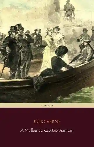 Capa do livro: A Mulher do Capitão Branican (Viagens Maravilhosas) - Ler Online pdf