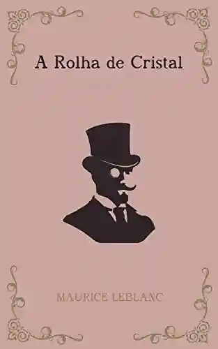 Capa do livro: A Rolha de Cristal – série Arsène Lupin Livro 5 - Ler Online pdf
