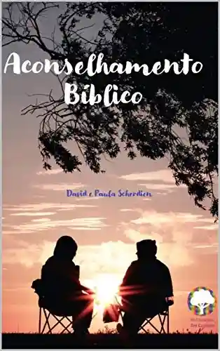 Livro PDF: Aconselhamento Bíblico: Bases para um aconselhamento bíblico