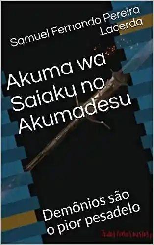 Livro PDF: Akuma wa Saiaku no Akumadesu: Demônios são o pior pesadelo
