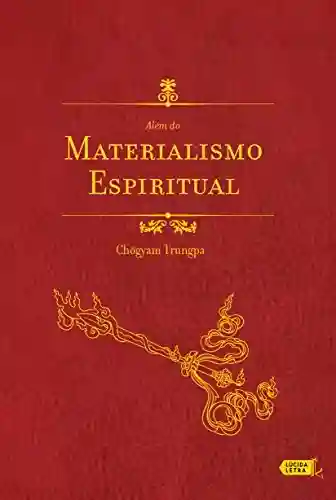 Livro PDF: Além do materialismo espiritual