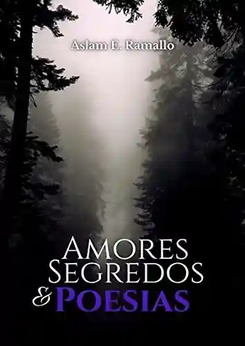 Livro PDF: Amores Segredos & Poesia