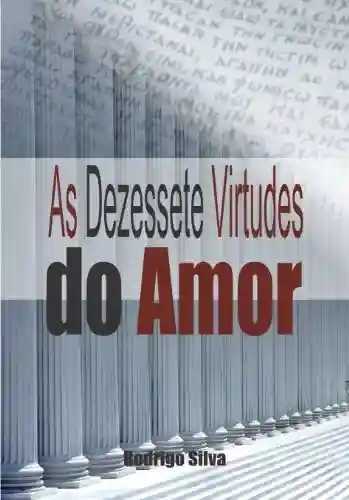 Livro PDF As Dezessete Virtudes do Amor