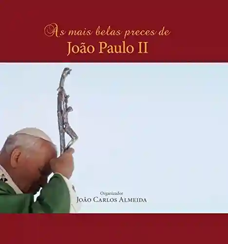 Livro PDF: As mais belas preces de João Paulo II