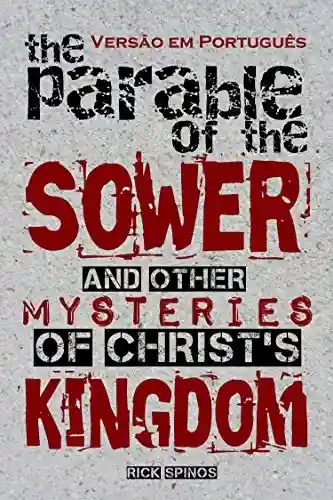 Livro PDF: As Parábolas de Mateus 13: E Outros Mistérios do Reino dos Céus