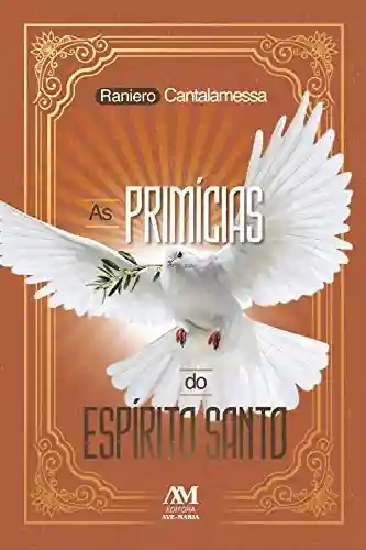 Livro PDF: As primícias do Espírito Santo