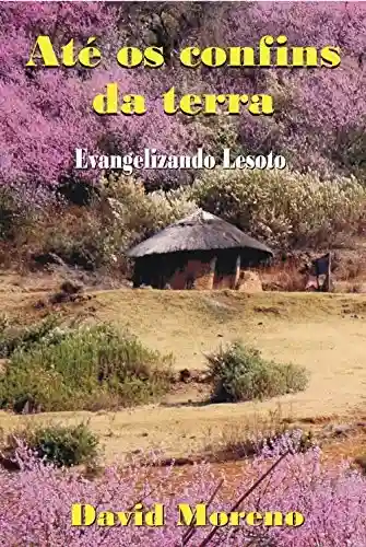 Livro PDF: Até os confins da terra: Evangelizando Lesotho