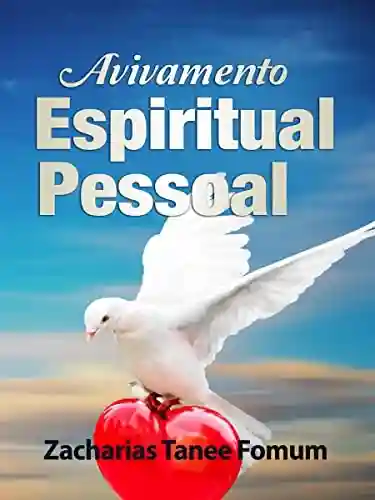 Livro PDF: Avivamento Espiritual Pessoal (Livros de Z.T.Fomum em Português)