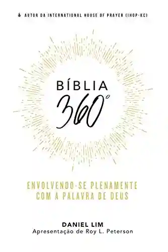 Livro PDF: Bíblia 360º: Envolvendo-se Plenamente com A Palavra de Deus