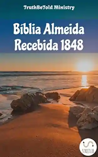 Capa do livro: Bíblia Almeida Recebida 1848 (Dual Bible Halseth Livro 64) - Ler Online pdf