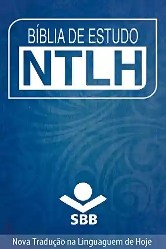 Livro PDF: Bíblia de Estudo NTLH: Nova Tradução na Linguagem de Hoje