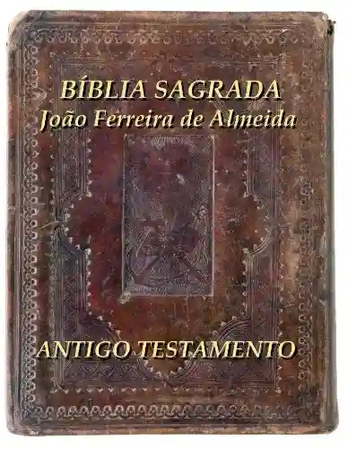 Livro PDF: Bíblia Sagrada João Ferreira de Almeida