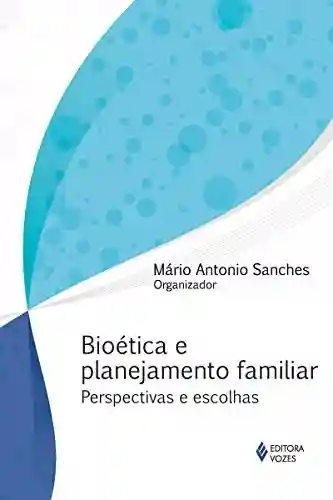 Livro PDF: Bioética e planejamento familiar
