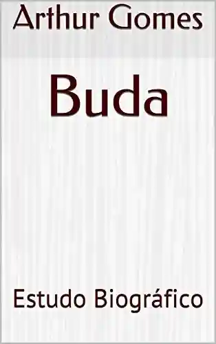 Capa do livro: Buda: Estudo Biográfico - Ler Online pdf