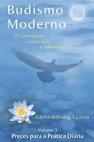 Livro PDF: Budismo Moderno: Volume 3 – Preces para a Prática Diária
