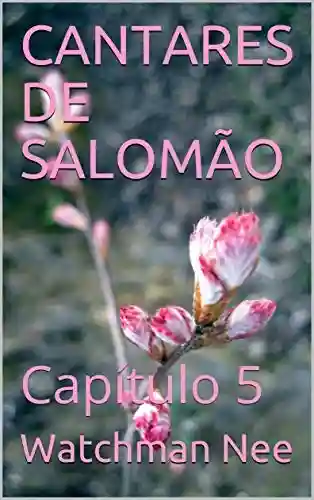 Livro PDF: CANTARES DE SALOMÃO: Capítulo 5